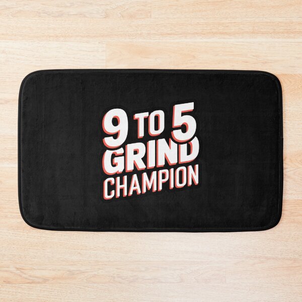 Item preview, 9 TO 5 GRIND CHAMPION designed and sold by SignumShop.
