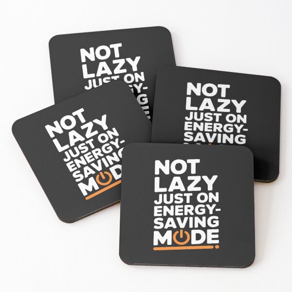 Item preview, NOT LAZY, JUST ON ENERGY-SAVING MODE designed and sold by SignumShop.