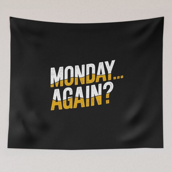 Item preview, MONDAY… AGAIN? designed and sold by SignumShop.