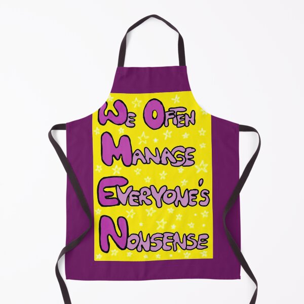 Item preview, Women: We Often Manage Everyone's Nonsense designed and sold by MySciPic.