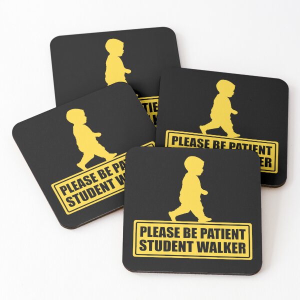 Item preview, Please Be Patient Student Walker - Perfect for Wobbly Little Walkers! designed and sold by MemeBullies.