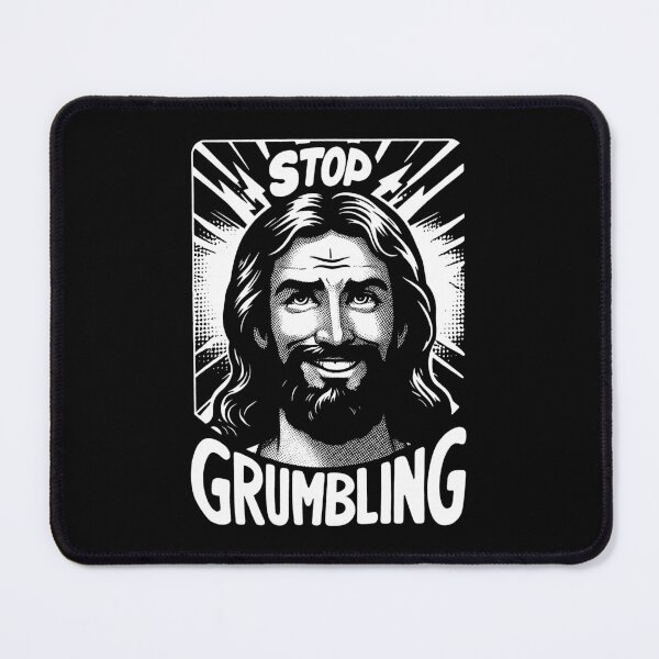 Item preview, John 6:43 Stop Grumbling designed and sold by plushism.