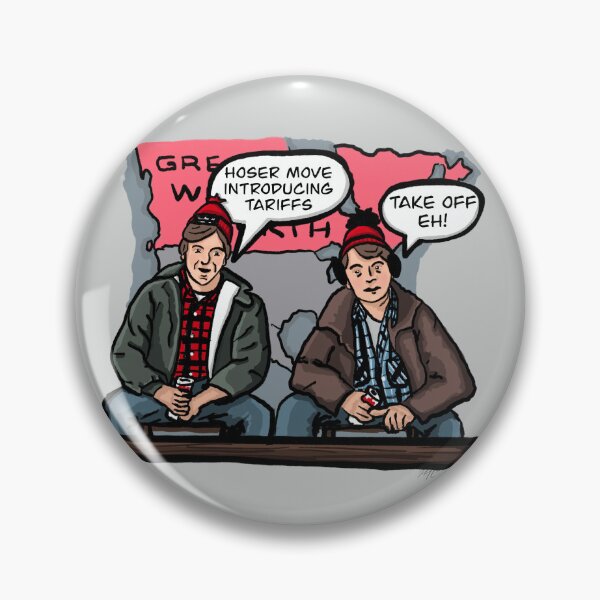 Item preview, Bob and Doug speak out on tariffs - if you know you know designed and sold by Quick Brown Fox Canada.