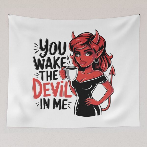Item preview, You Wake The Devil In Me! designed and sold by Ink And Inspire.