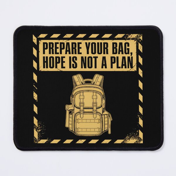 Item preview, Prepare your Bag. Hope is not a plan. designed and sold by Diferenttees.