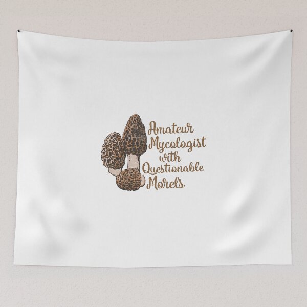 Item preview, Amateur Mycologist with Questionable Morels - Funny Mushroom Foraging Pun designed and sold by RogueCreative.
