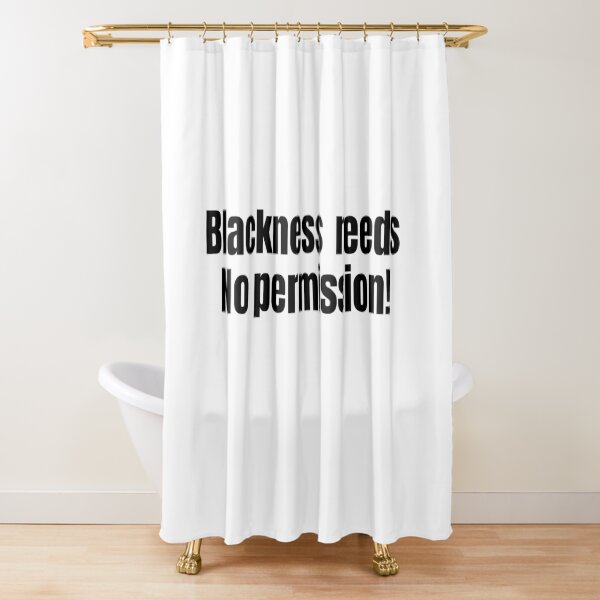 Item preview, Blackness Needs No Permission – Empowerment & Resilience Redefined designed and sold by Creative Spark.