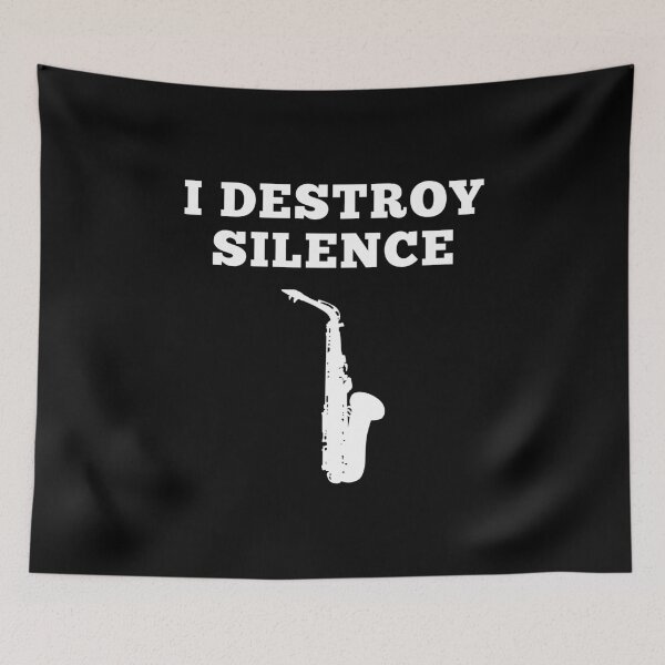 Item preview, Saxophone Player I Destroy Silence | Saxophonists Music Lovers Musicians Gift designed and sold by MouDantArts.