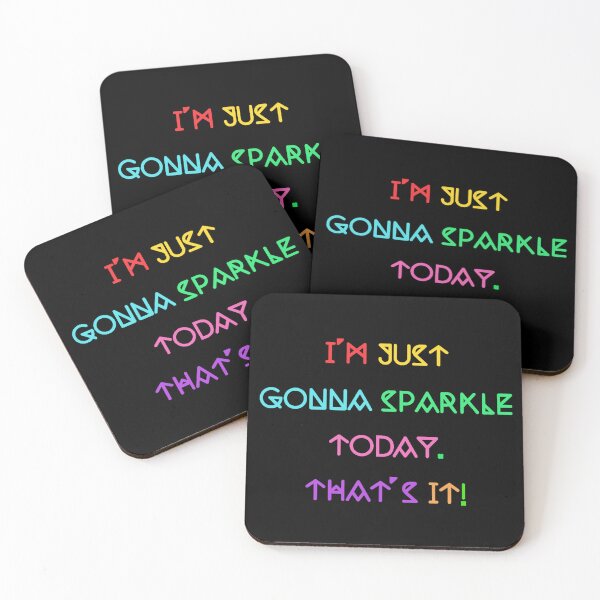 Item preview, I'm Just Gonna Sparkle Today designed and sold by SBD.