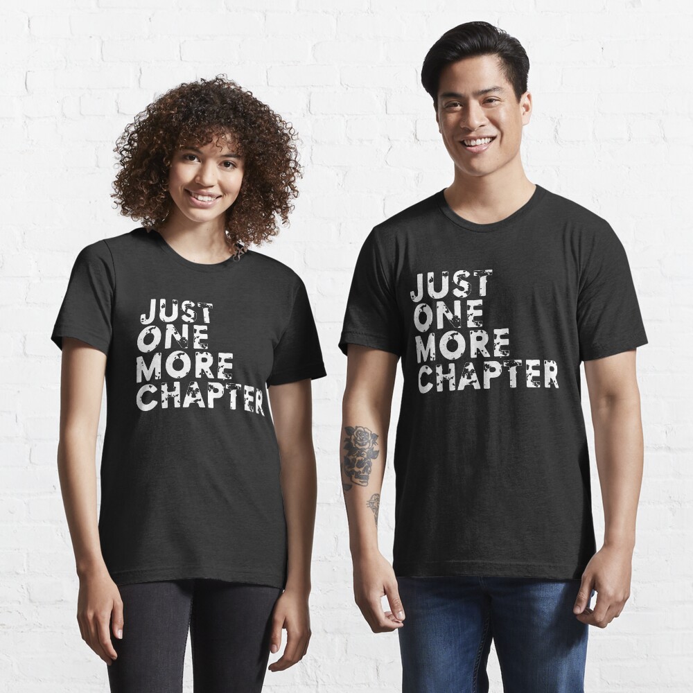 Just One More T-shirt Essential T-Shirt