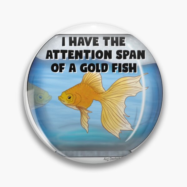 Item preview, Attention span of a fish  designed and sold by ALGDoodles.