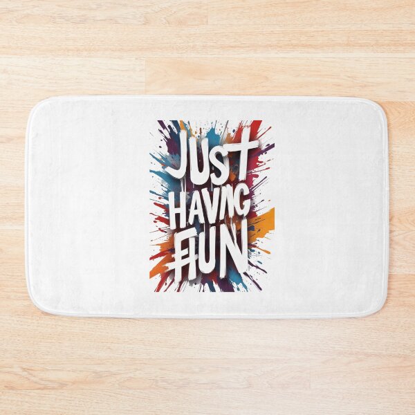 Item preview, Just having fun designed and sold by CreativeGorillas.