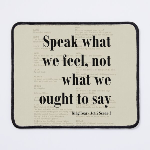 Item preview, Speak What We Feel King Lear Shakespeare Quote designed and sold by kakarikihill.