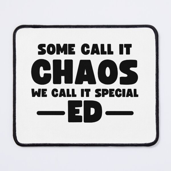 Item preview, SPED Educators Gift Some Call it Chaos We Call it Special Ed Funny Teacher Gift designed and sold by MouDantArts.