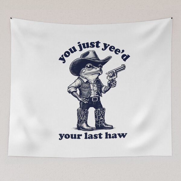 Item preview, Cowboy Frog – You Just Yee’d Your Last Haw designed and sold by DARK_NOVA.