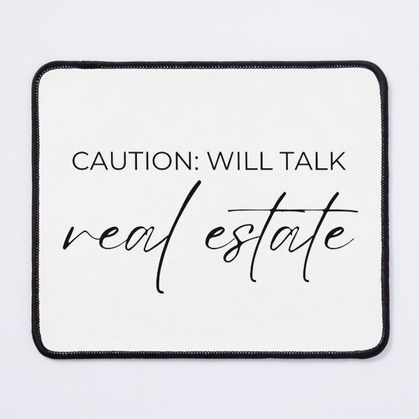 Item preview, Caution: Will Talk Real Estate designed and sold by Real Estate Era.