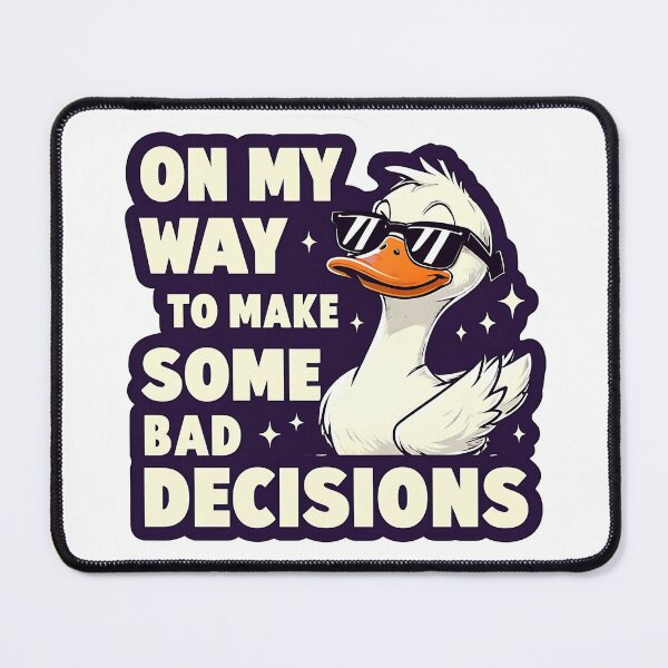 Item preview, Cool Duck – On My Way to Make Some Bad Decisions designed and sold by DARK_NOVA.