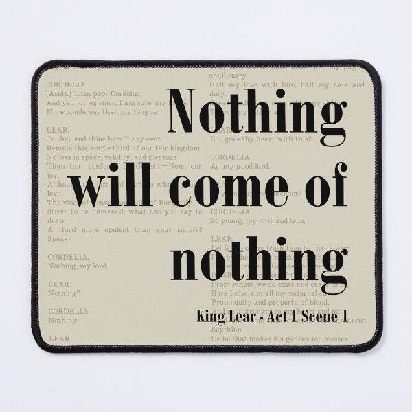 Item preview, Nothing Will Come King Lear Shakespeare Quote designed and sold by kakarikihill.