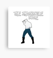 The Invisible Dude Canvas Print