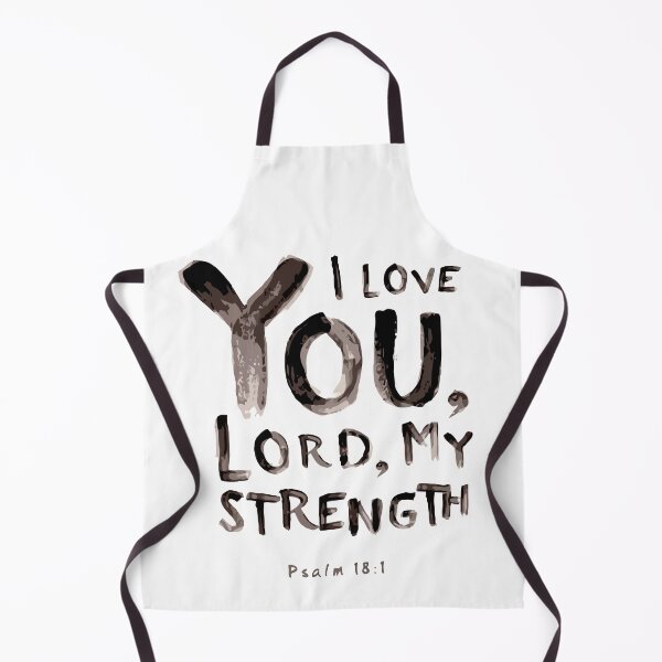 Item preview, I Love You Lord My Strength Psalm 18 Psalm 121 designed and sold by teenugs.