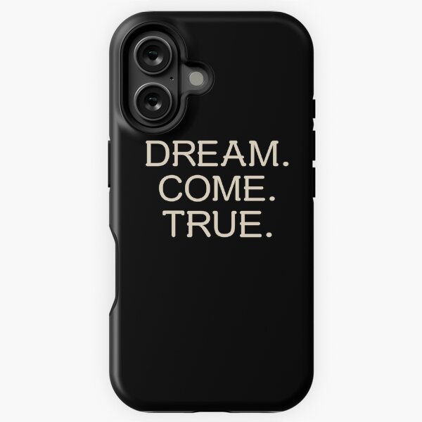 Item preview, DREAM. COME. TRUE. designed and sold by Lucky Dog Merch.