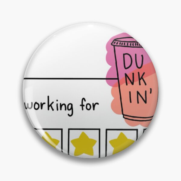 Item preview, I Am Working For - Dunkin’ designed and sold by M3designscreate.