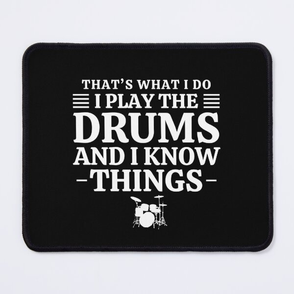 Item preview, Funny Drummer That's What I Do I Play Drums And I Know Things Percussionists Musicians Gift designed and sold by MouDantArts.