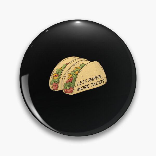 Item preview, Less Paper More Tacos Fiesta designed and sold by FWLKIT.