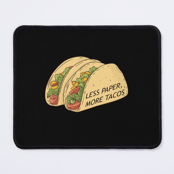 Item preview, Less Paper More Tacos Fiesta designed and sold by FWLKIT.