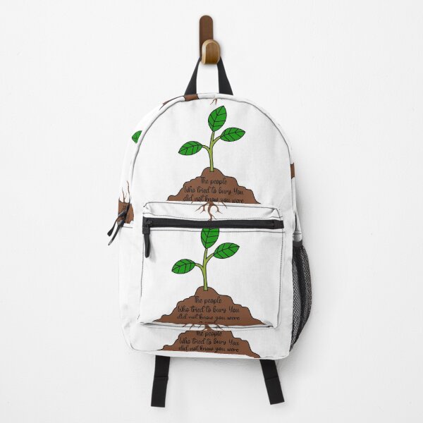 Item preview, THE PEOPLE WHO TRIED TO BURY YOU DID NOT KNOW YOU WERE A SEED designed and sold by Sarcastic Gun.