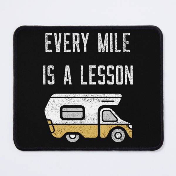 Item preview, RV Life: Every Mile Is A Lesson designed and sold by MegawattMerch.