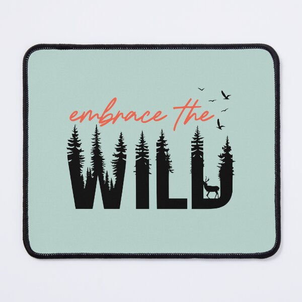 Item preview, Embrace The Wild designed and sold by NosandEdgy.