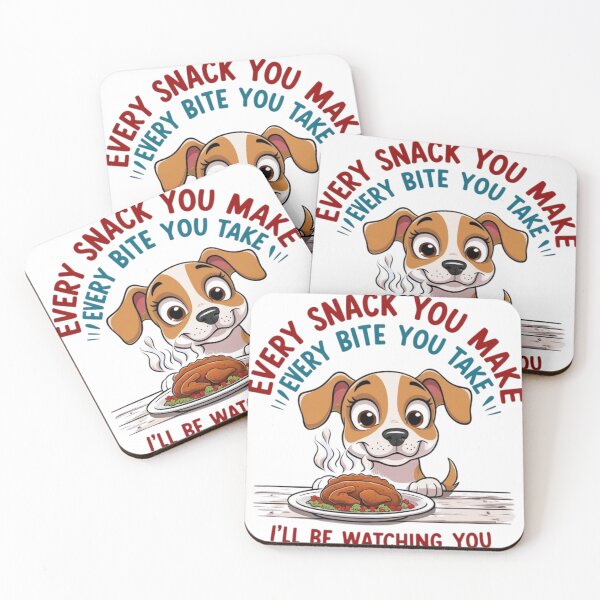 Item preview, Every Snack You Make, Every Bite You Take – Funny Dog Watching You Design designed and sold by bannzy.