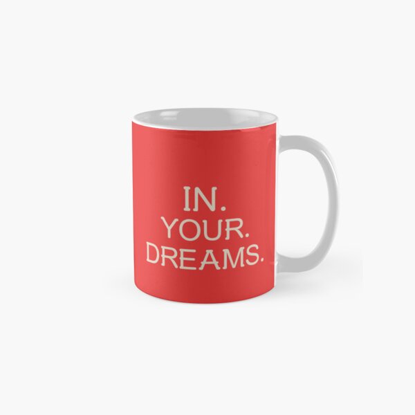 Item preview, IN. YOUR. DREAMS. designed and sold by Lucky Dog Merch.