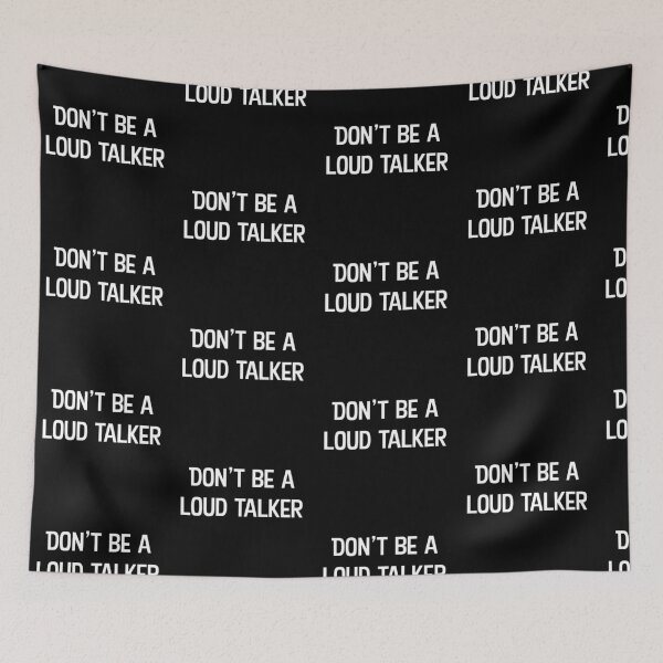 Item preview, Don’t be a loud talker designed and sold by WhackoDesigns.