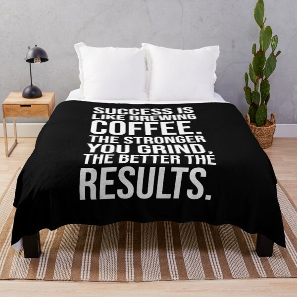 Item preview, Success is Like Brewing Coffee – The Stronger You Grind designed and sold by chantastical.