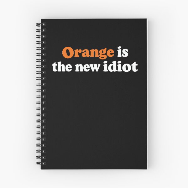 Item preview, Orange Is The New Idiot designed and sold by varioarts.