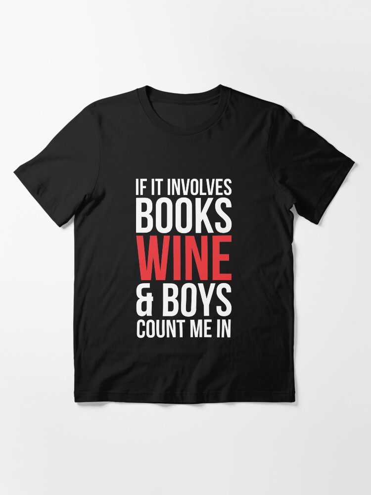 Alternate view of Books Wine & Boys T-shirt Essential T-Shirt