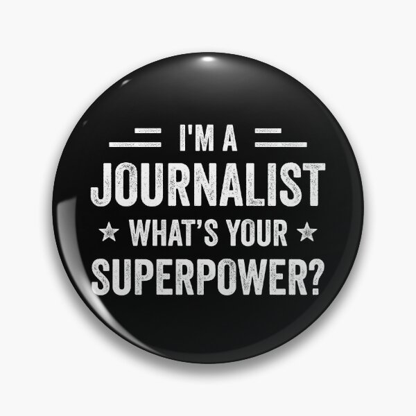 Item preview, I'm A Journalist What's Your Superpower Funny Journalist designed and sold by RareBunny.