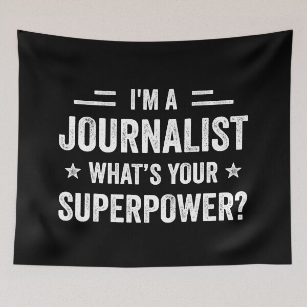 Item preview, I'm A Journalist What's Your Superpower Funny Journalist designed and sold by RareBunny.