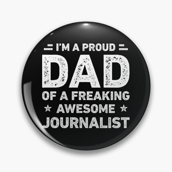 Item preview, Proud Dad Of A Freaking Awesome Journalist Funny Journalist designed and sold by RareBunny.