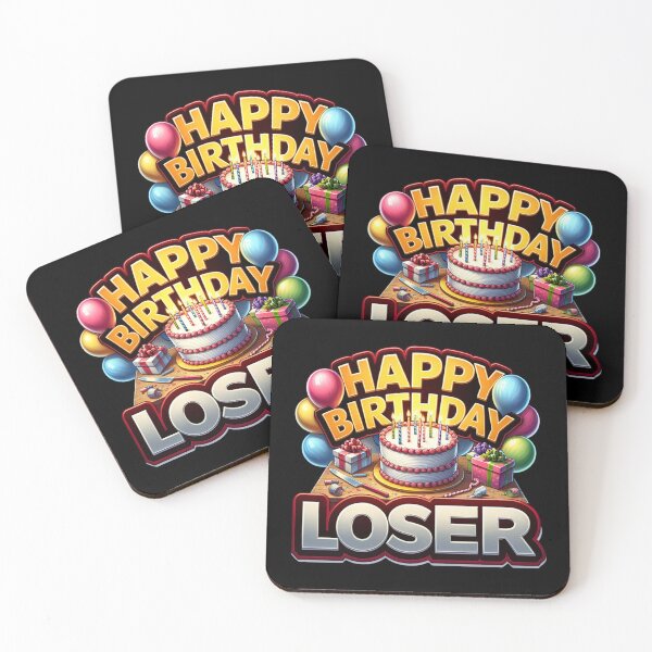 Item preview, Happy Birthday Loser designed and sold by sparsonboutique.
