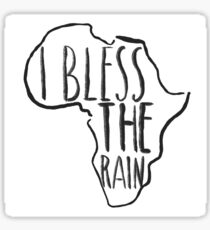 I Bless The Rain Sticker