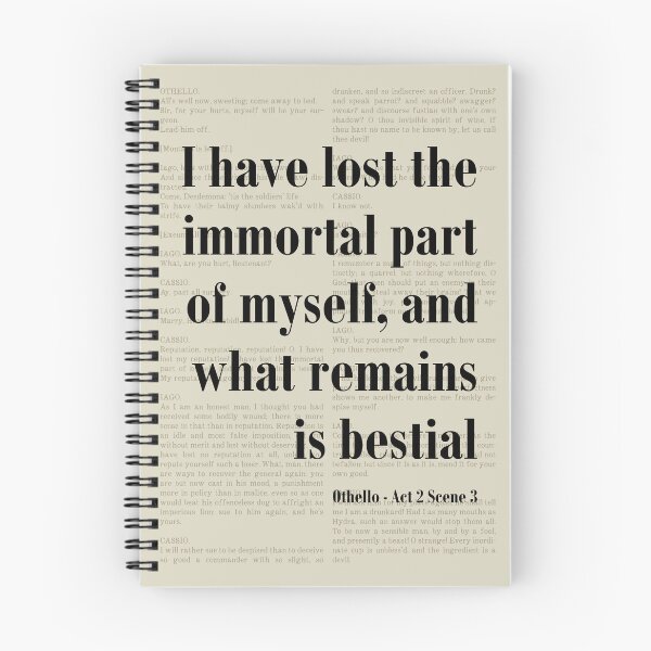 Item preview, Immortal Part of Myself Othello Shakespeare Quote Literature designed and sold by kakarikihill.