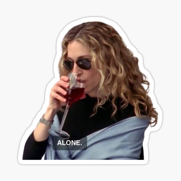 Artikel-Vorschau von ALONE – Carrie Bradshaw Weinästhetisches Design, designt und verkauft von HSisterhood.