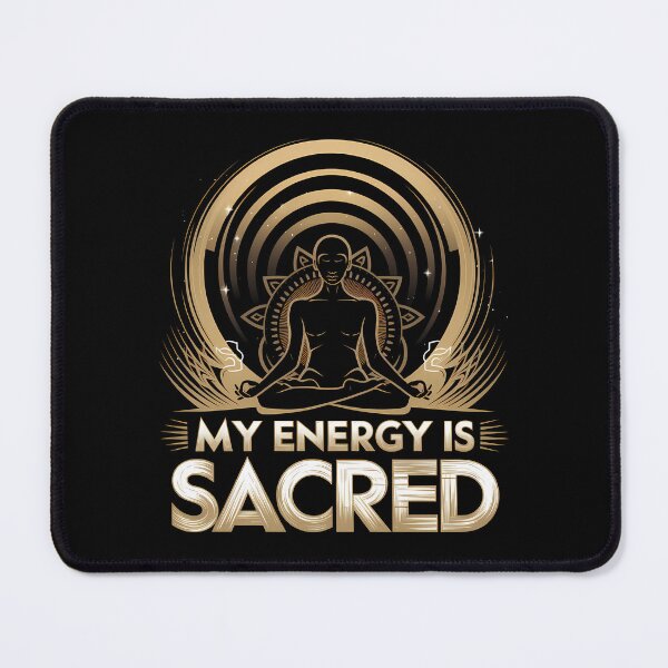 Item preview, My Energy is Sacred - Version 3 Spiritual designed and sold by mygiftideas.