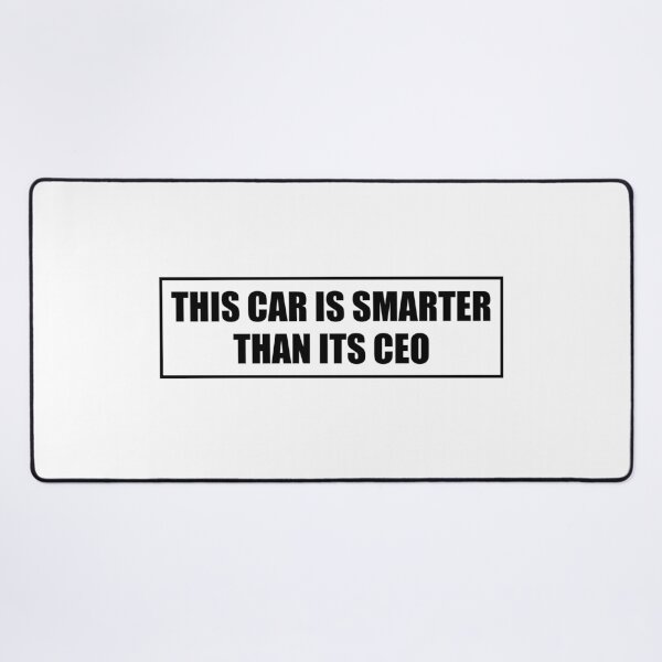 Item preview, This Car Is Smarter Than Its CEO - Anti Elon Funny designed and sold by PixVib.