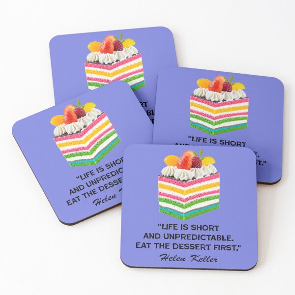 Item preview, Life is Short and Unpredictable Eat the Dessert First designed and sold by AnTartstudios.