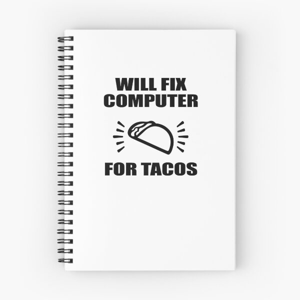 Item preview, Will Fix Computer For Tacos designed and sold by TeeTimeGuys.