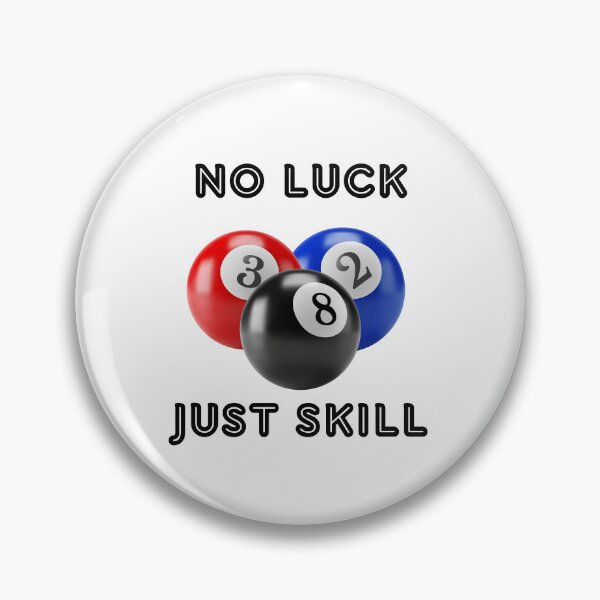 Item preview, No luck, just skill designed and sold by nyblydd.